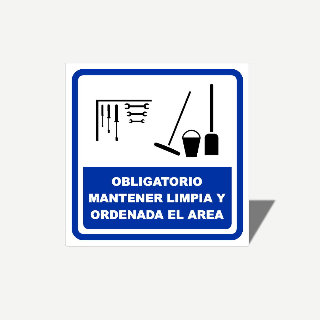 2 Señales GRANDES de "Obligatorio Mantener Limpia y Ordenada El Area" | Señalética Protección Civil
