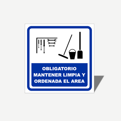 2 Señales GRANDES de "Obligatorio Mantener Limpia y Ordenada El Area" | Señalética Protección Civil