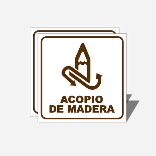 2 Señales GRANDES de "Acopio De Madera" | Señalética Protección Civil